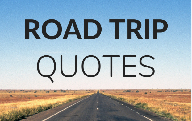 160 Road Quotes To Contemplate On Your Journey